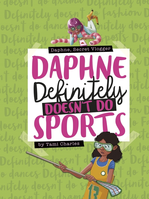 Title details for Daphne Definitely Doesn't Do Sports by Tami Charles - Available